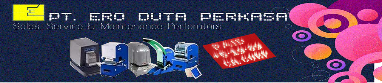 PT. ERO DUTA PERKASA Sales, Service & Maintenance Perforating Machine